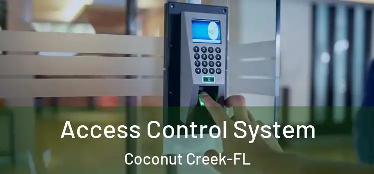 Access Control System Coconut Creek-FL